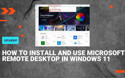 How to install and use Microsoft Remote Desktop in Windows 11