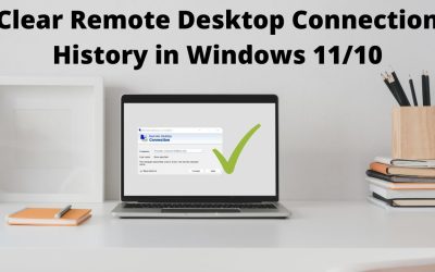 Clear Remote Desktop Connection History in Windows 11/10
