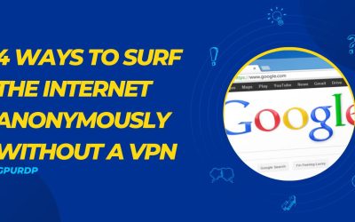 4 Ways to Surf the Internet Anonymously Without a VPN