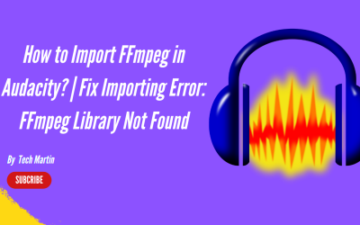 How to Import FFmpeg in Audacity? | Fix Importing Error: FFmpeg Library Not Found